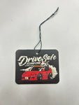 Drive Safe - Air Freshener