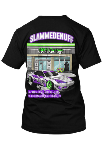 Slammedenuff Tee JDM's Home Garage Tee