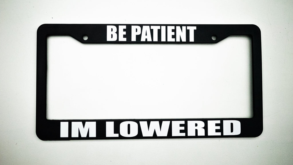 Be Patient; I'm Lowered / Be Patient; Im Texting :) Plate Frames ...
